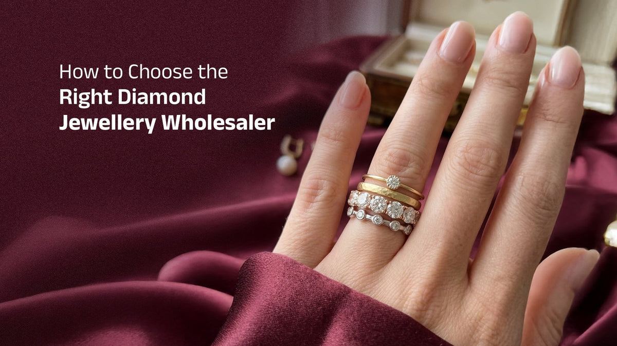 how to choose the right diamond jewellery wholesaler