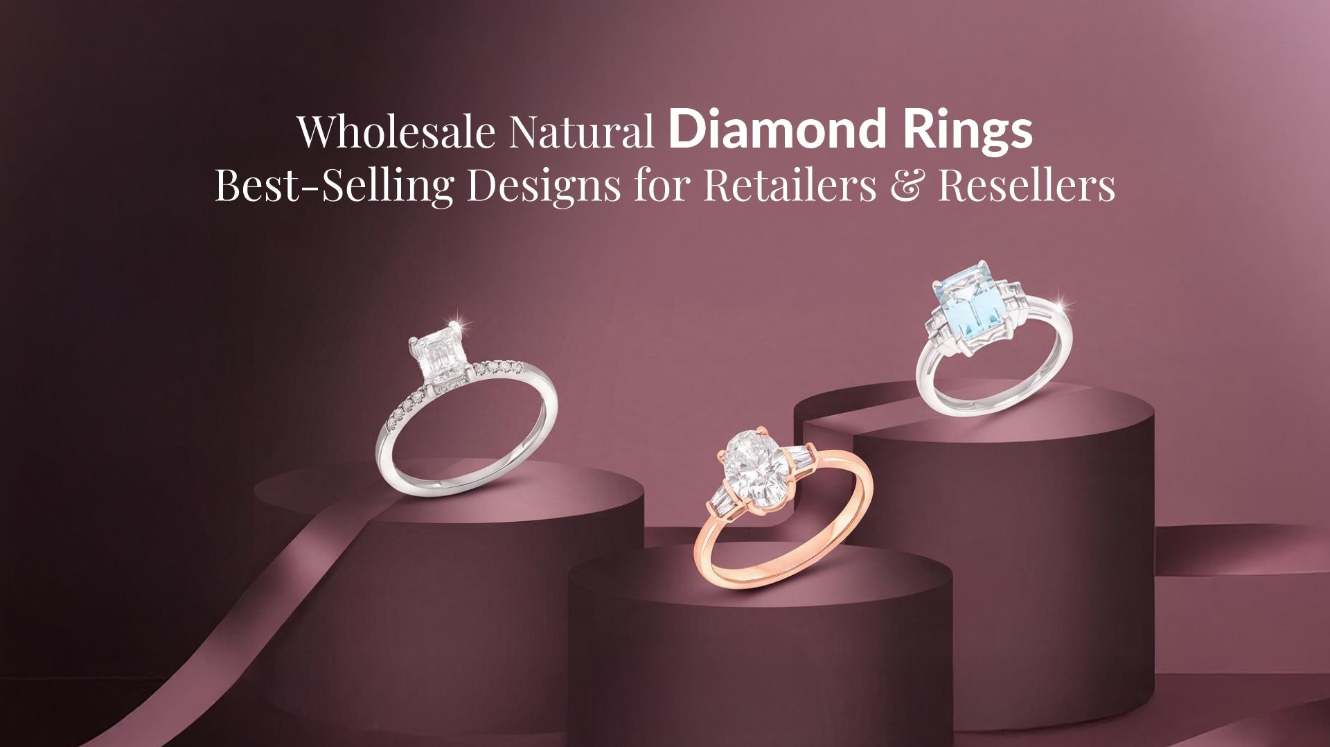 Wholesale Natural Diamond Rings: Best-Selling Designs for Retailers & Resellers